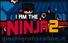  I am the Ninja 2